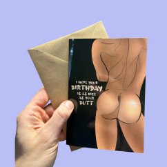 Birthday card for him -  i hope your birthday is as nice as your butt