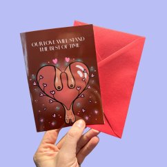 Romantic Card – “OUR LOVE WILL STAND THE BEST OF TIME”