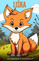 Liščí Dobrodružství - Omalovánky pro děti - omalovánky k vytisknutí