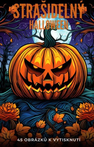 Digitální produkt: Omalovánky pro dospělé - Strašidelný Halloween 45 obrázku k vytisknutí