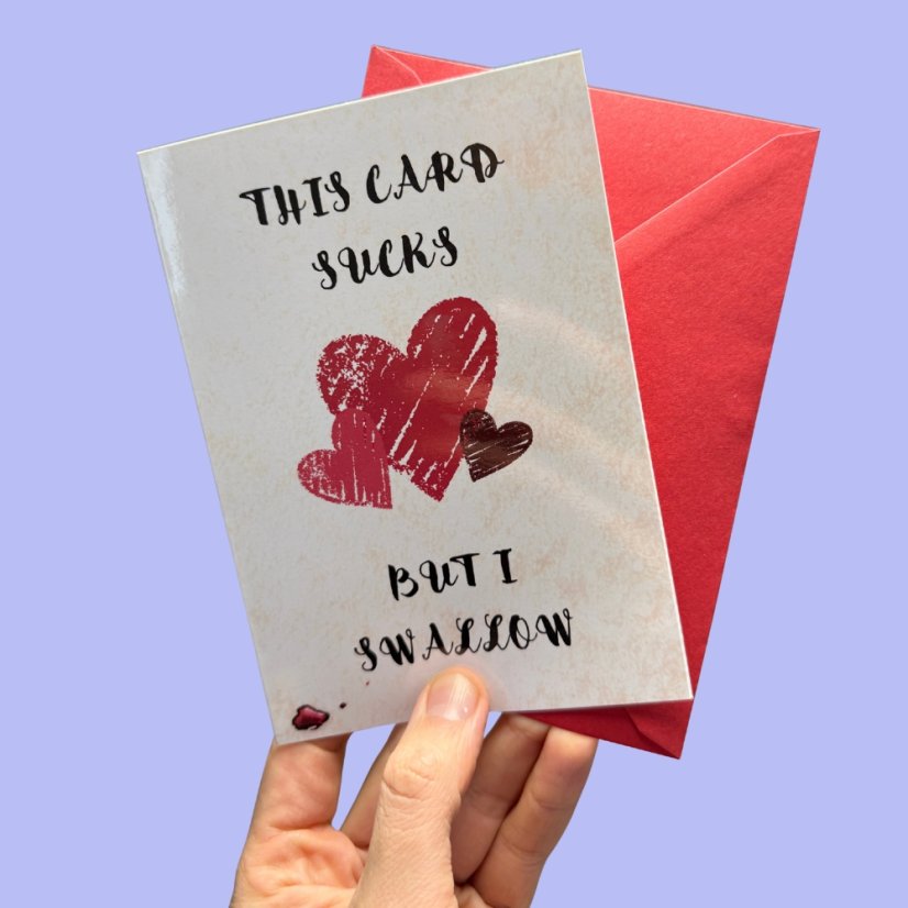 Funny Valentine’s Card - I SWALLOW