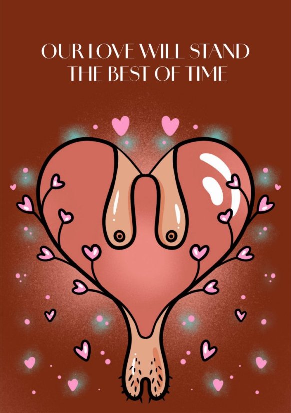 Romantic Card – “OUR LOVE WILL STAND THE BEST OF TIME”