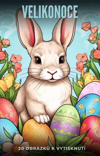 Velikonoční Veselí - Omalovánky pro děti - k vytisknutí